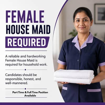 Female Maid Required || Maid Jobs || House Maid (Female)