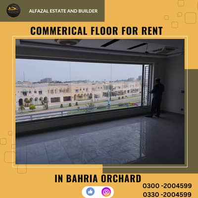 COMMERICAL FLOOR FOR RENT IN BAHRIA ORCHARD 2nd floor