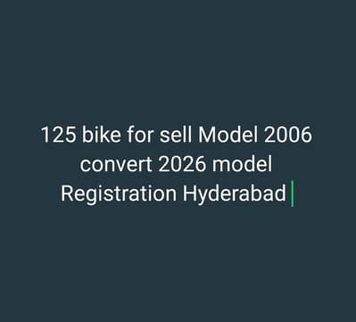 Honda 125 bike Model 2006 convert 2026 Location Hyderabad