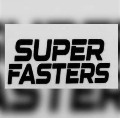SUPER FASTERS 