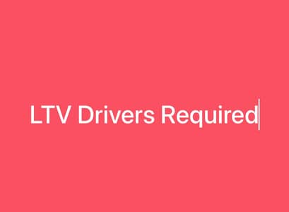 LTV Drivers Required