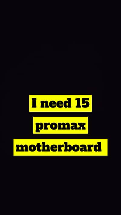 I need 15 promax motherboard