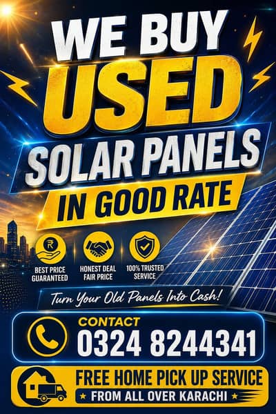 Used Solar Panles ,Inverter , UPS & All Home Items Buyer Karachi
