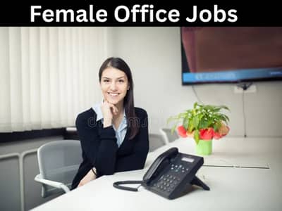 Female Office Assistant | Female Receptionist | Female Jobs Available
