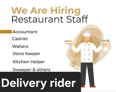 Kitchen Helper, Cleaner , Cashier,  Delivery Rider