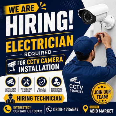 Electrician Required for Cctv Camera Installation | Hiring Technician