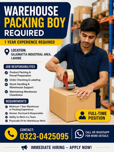 Warehouse Packing Boy Required in Lahore – 1 Year Experience