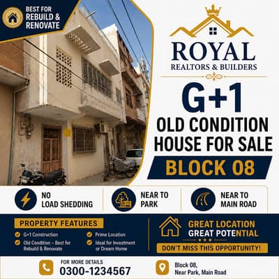 G+1 old-condition house is available for sale in Block 08
