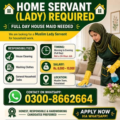 Home Servant (Lady) Required – Full Day House Maid Job in Faisalabad