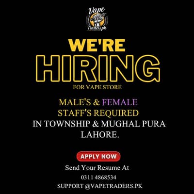 MALE'S & FEMALE STAFFS REQUIRED FOR VAPE OUTLET