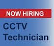 Hiring  CCTV  Technician