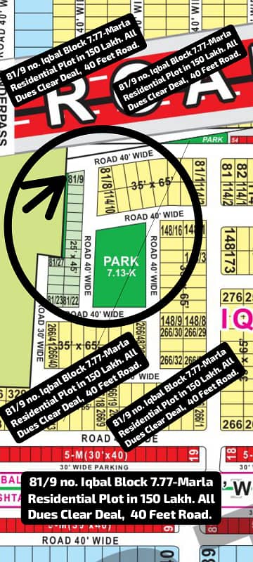 81/9 no. Iqbal Block 7.77-Marla Residential Plot n 150 Lakh. All Dues Clear Deal, Corner Category. 40 Feet Road. Best Location For Constructing Your Dream House In Bahria Town Lahore.