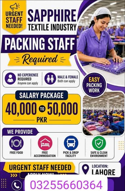 Need urgent staff Garments packing factory in lahore