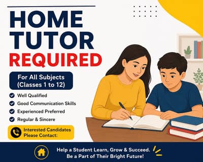 Home tutor required