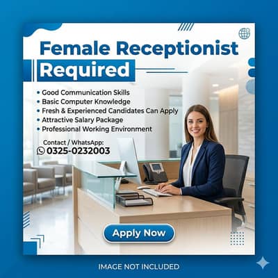 Female Receptionist Required