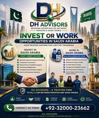 Build your Future in Saudi Arabia Invest, Work, Grow with DH Advisors