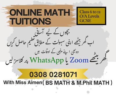 Online Math Teacher / Tutor | O Levels| A Levels| Class 6 - 12| IGCSE