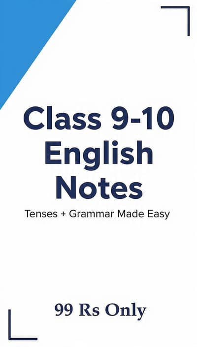 Class 9-10 English Notes PDF | Tenses + Grammar Made Easy