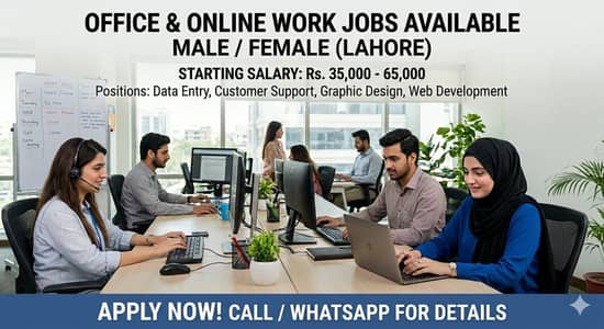 Office & Online Work Jobs Available – Male/Female (Lahore)