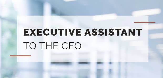 Executive Assistant to CEO (Female)