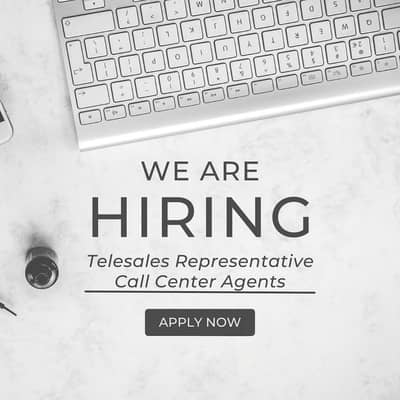Hiring Telesales Agents / Call Center Agents