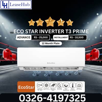 Ecostar Inverter 1 Ton AC T3 PRO On Easy Installment ( Lahore only )