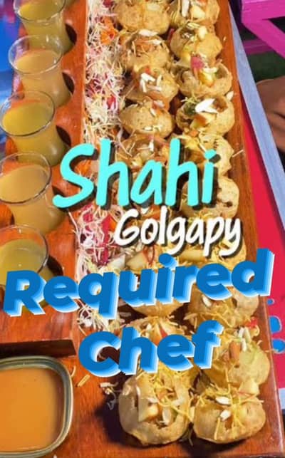 Chef required for golgappa shop