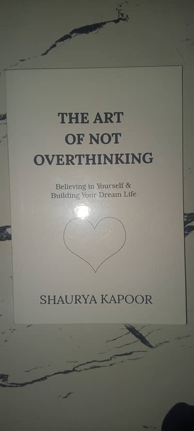 The Art Of Not Overthinking