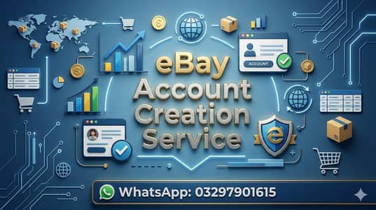 eBay Seller Account Creation Service from Pakistan (UK/US)