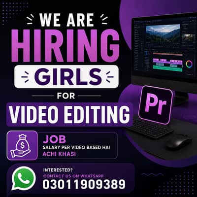 We Are Hiring Girls For Video Editing