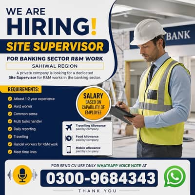 Urgent Hiring , Sit Supervisor For bank R&M work