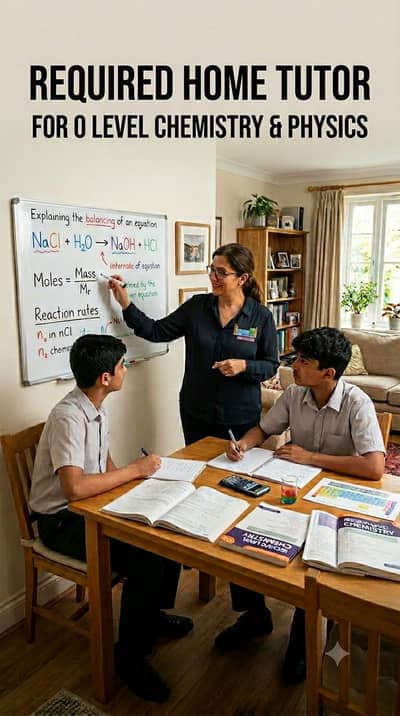 need home tutor for Physics and Chemistry O level