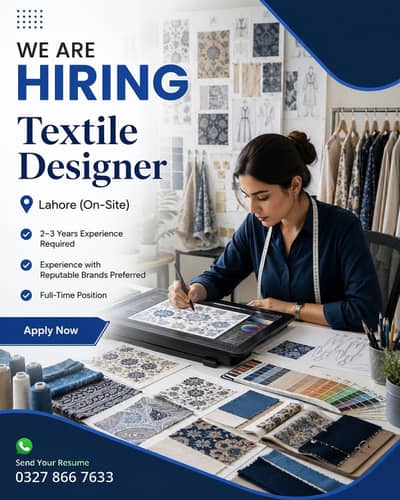 Hiring full time textile designer in Lahore