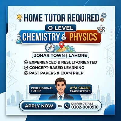Required Tutor for O level chemistry & physics