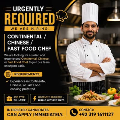 Urgently Required – Continental / Chinese / Fast Food Chef (Jobs)