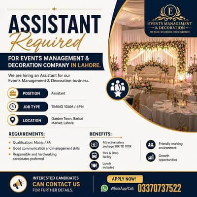 Assistant required for events management and decorations company
