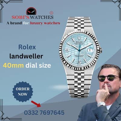 Rolex Watch ( landweller 40 mm dial size) By Sobi's Watch