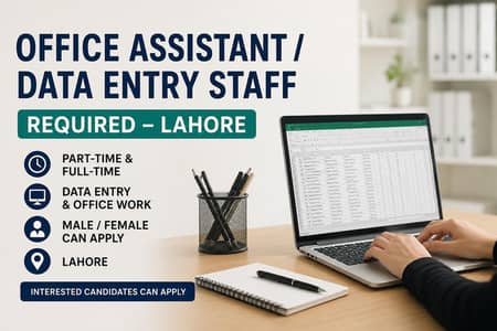 Office & Online Staff Required in Lahore ( part time & full time)