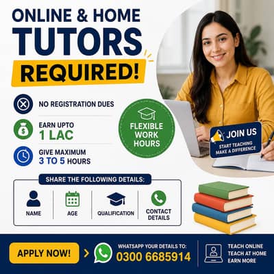 Online and Home Tutors Required