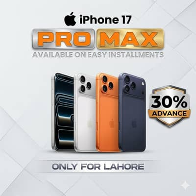 iPhone 17 Pro Max (256GB) PTA Available On Easy Installment Plan