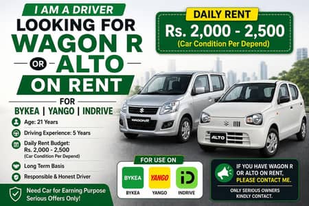 Driver Looking for Wagon R or Alto on Rent for InDrive / Yango / Bykea