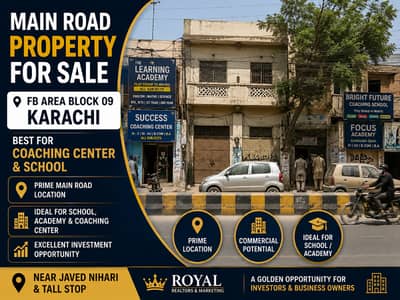 Main Road Property for Sale in FB Area Block 09 Karachi | Best for Coaching Center & School
