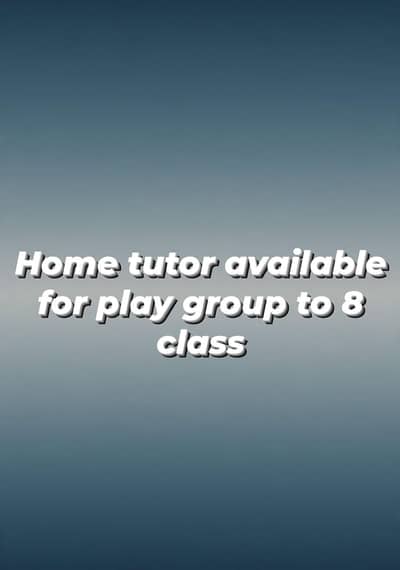 Experienced home tutor available