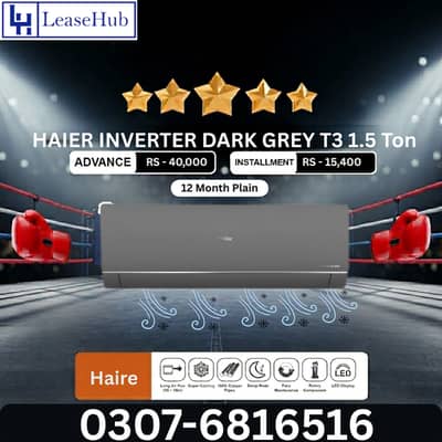 Haire 1.5 Ton Inverter T3 Ac on Easy Installment only Lahore