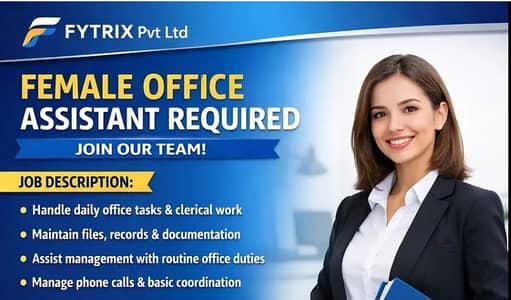Female Office Assistant Required – Fytrix Pvt Ltd (Lahore)