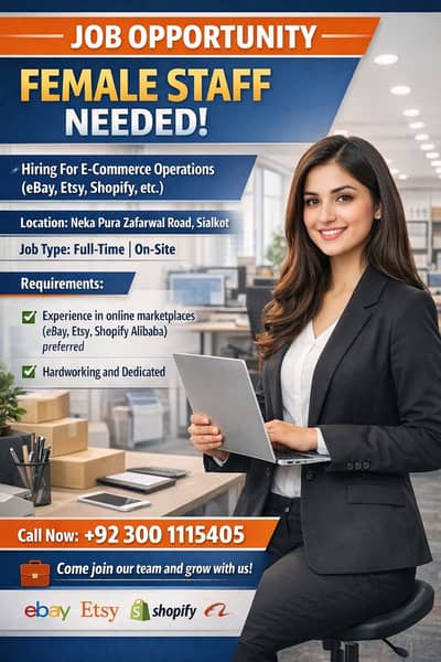 We need female staff for e-commerce platforms such as eBay and Etsy.