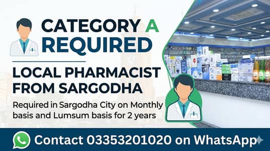 Local Pharmacist Category A Required in Sargodha City