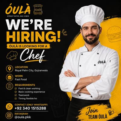 WE are Hiring A Chef in GUJRANWALA