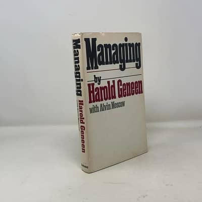 Managing by Harold geneen with Alvin Moscow