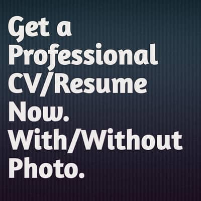Get Your Professional CV/Resume.